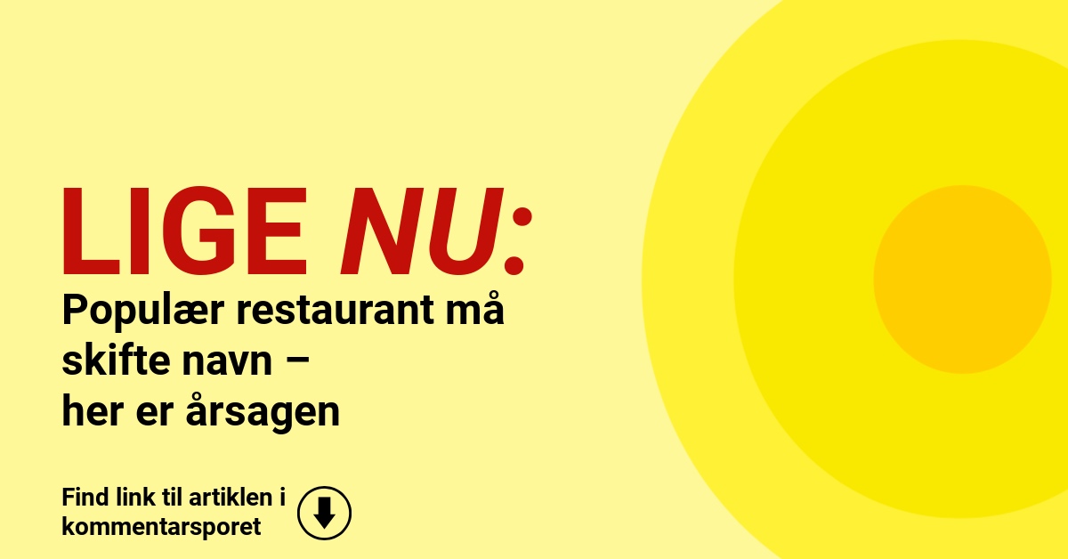 Populær restaurant må skifte navn – her er årsagen
