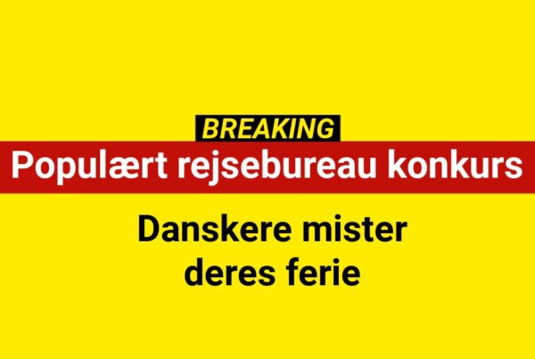 Populært rejsebureau konkurs – danskere mister deres ferie