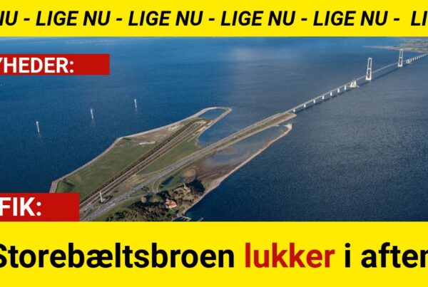 TRAFIK: Storebæltsbroen lukker i aften