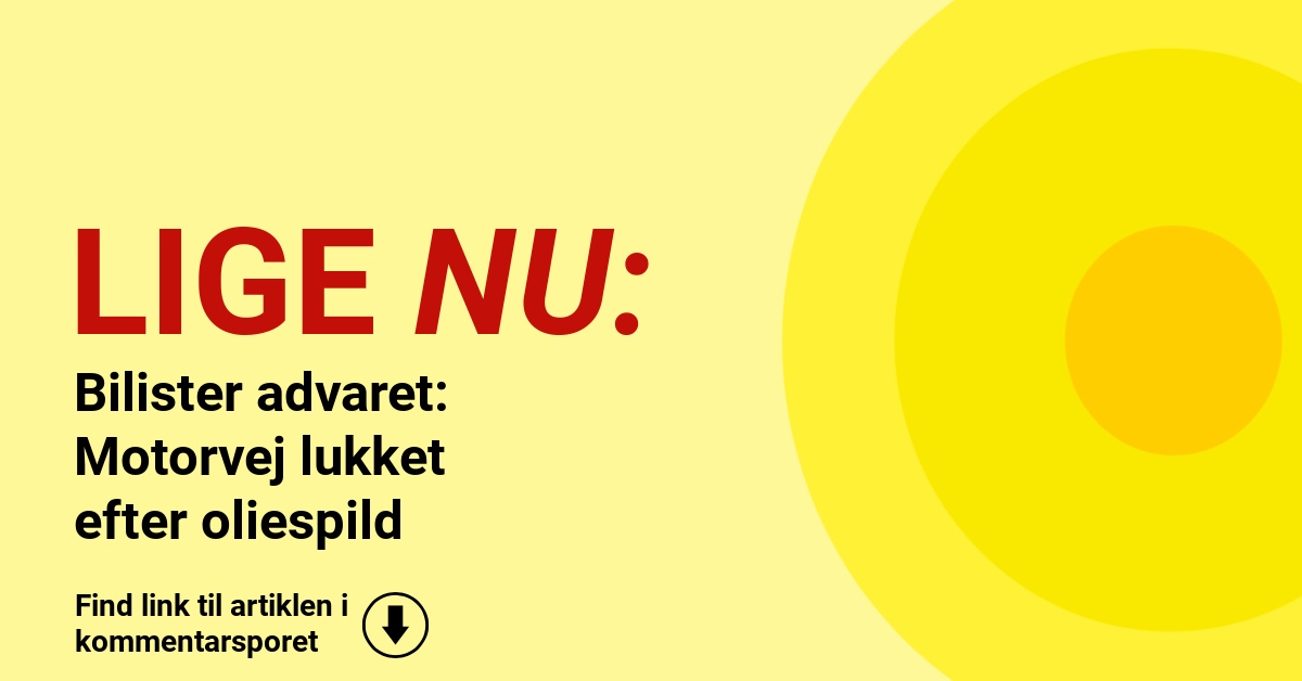 Bilister advaret: Motorvej lukket efter oliespild