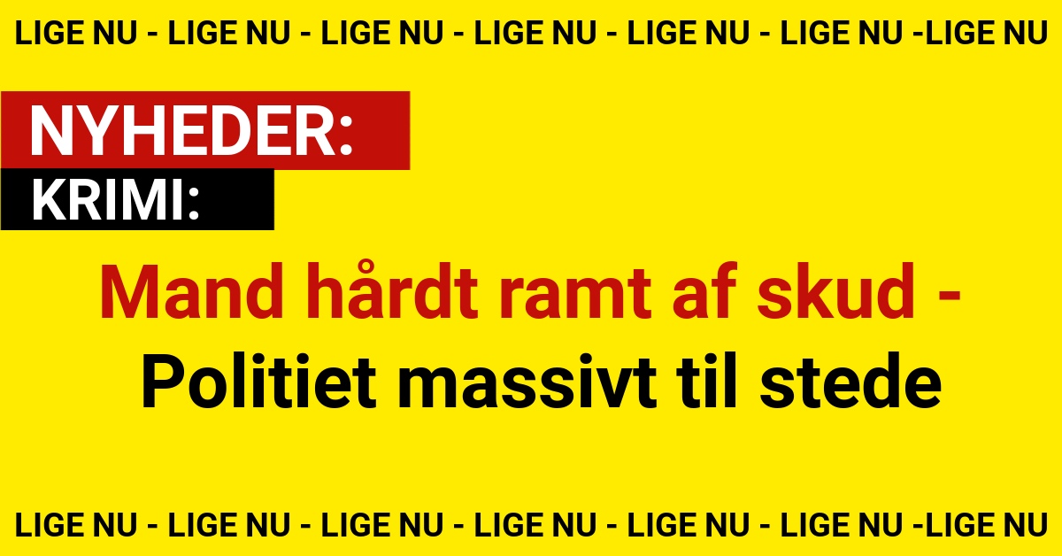 Mand hårdt ramt af skud - Politiet massivt til stede
