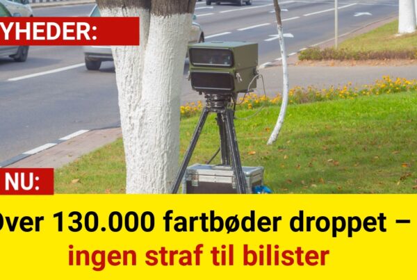 Over 130.000 fartbøder droppet – ingen straf til bilister