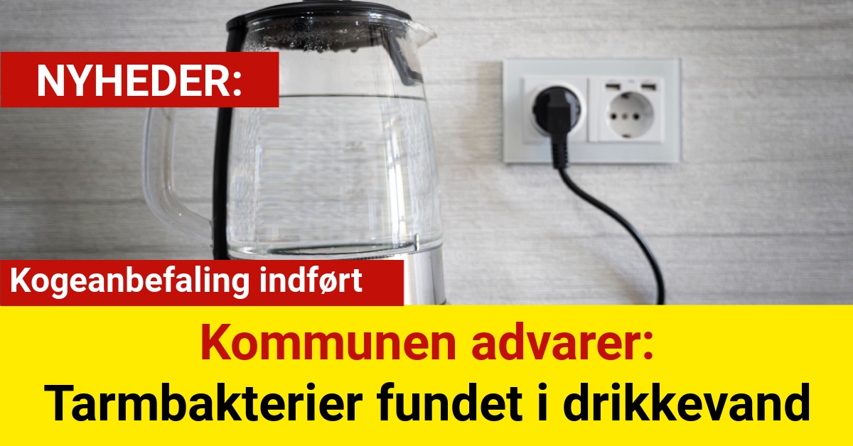 Kommunen advarer: Tarmbakterier fundet i drikkevand