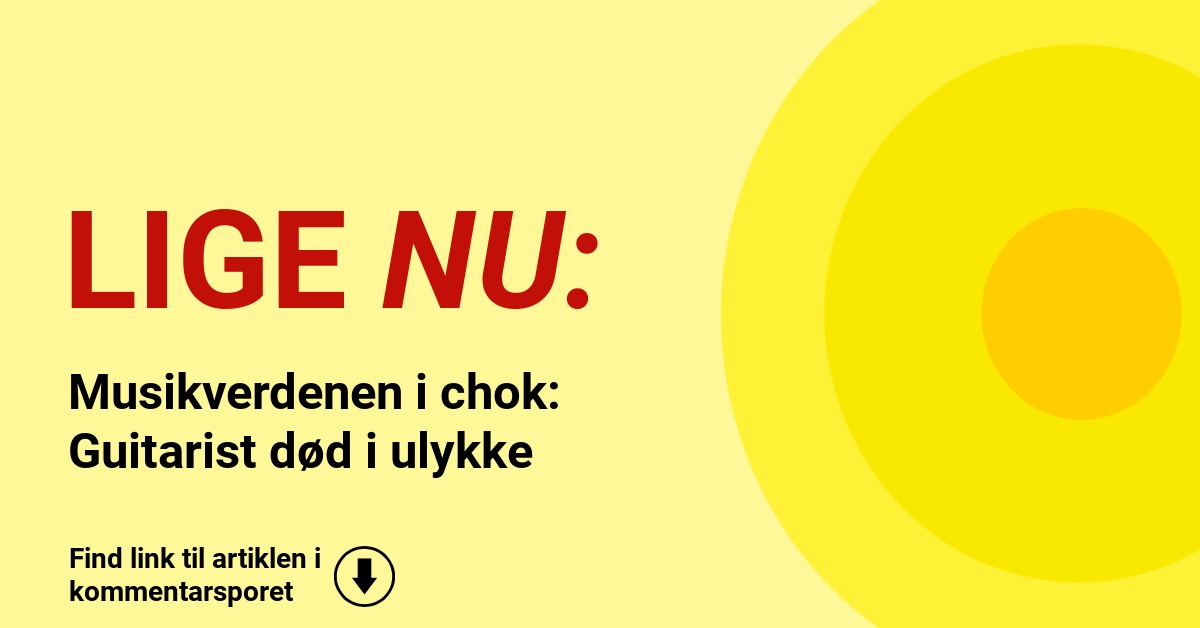 Musikverdenen i chok: Guitarist død i ulykke