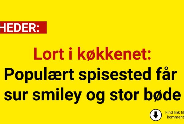 Lort i køkkenet: Populært spisested får sur smiley og stor bøde
