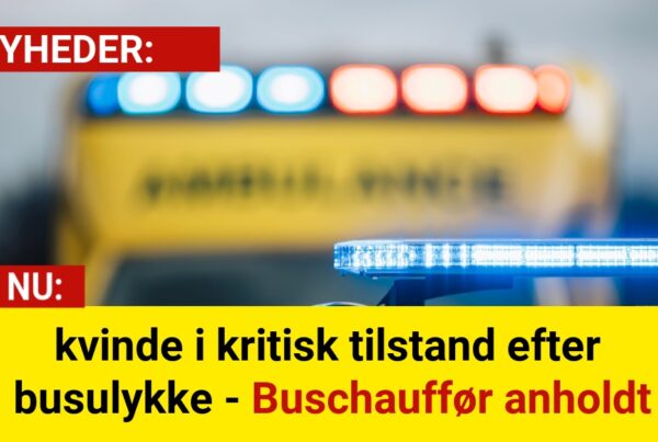 kvinde i kritisk tilstand efter busulykke - Buschauffør anholdt