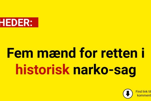 Fem mænd for retten i historisk narko-sag