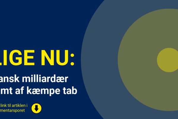 Dansk milliardær ramt af kæmpe tab