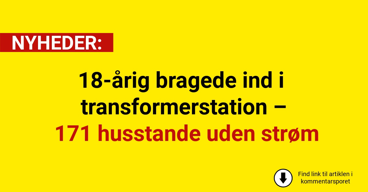 18-årig bragede ind i transformerstation – 171 husstande uden strøm