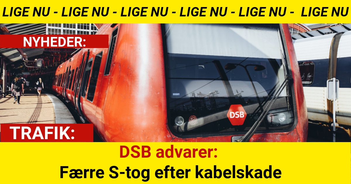 DSB advarer: Færre S-tog efter kabelskade