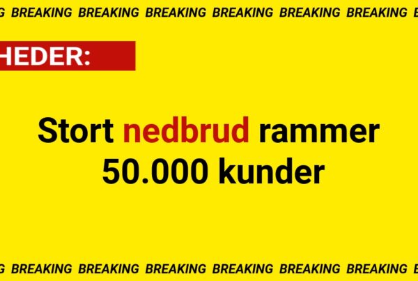 Stort nedbrud rammer 50.000 kunder