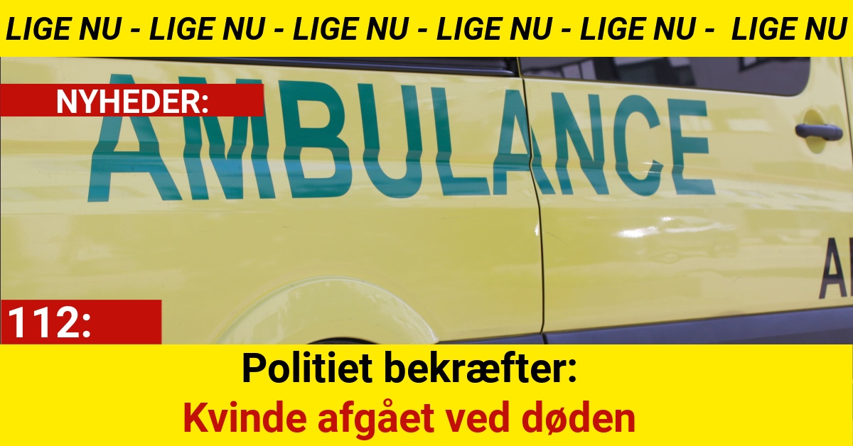 Politiet bekræfter: Kvinde afgået ved døden