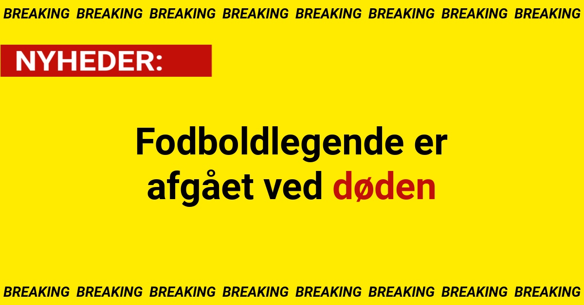 Fodboldlegende er afgået ved døden