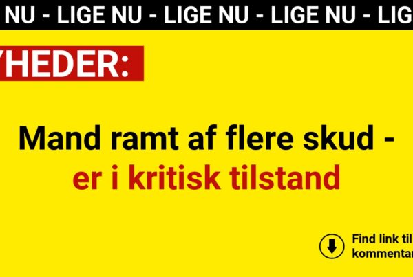 Mand ramt af flere skud - er i kritisk tilstand