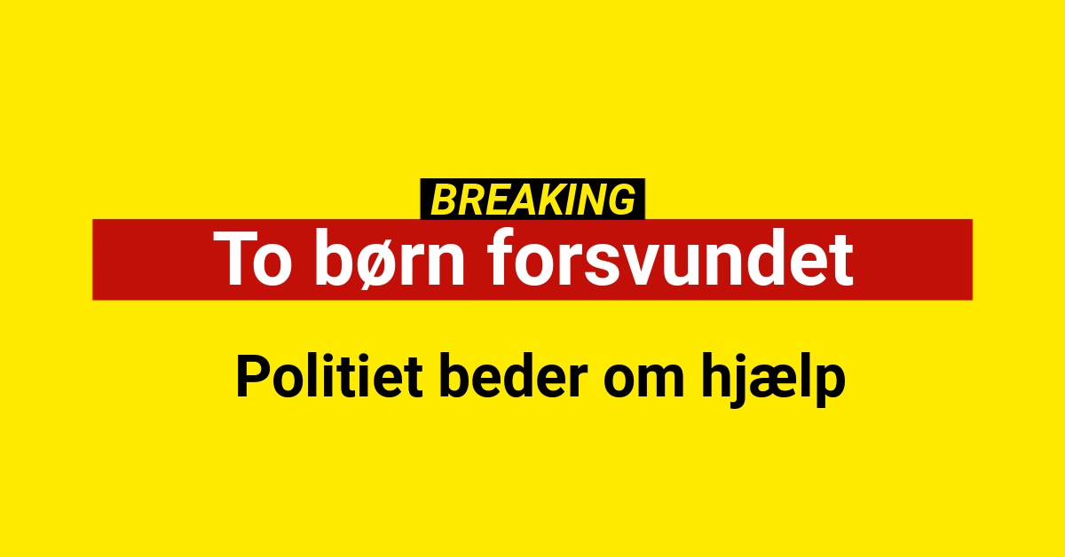 Politiet beder om hjælp: To børn forsvundet