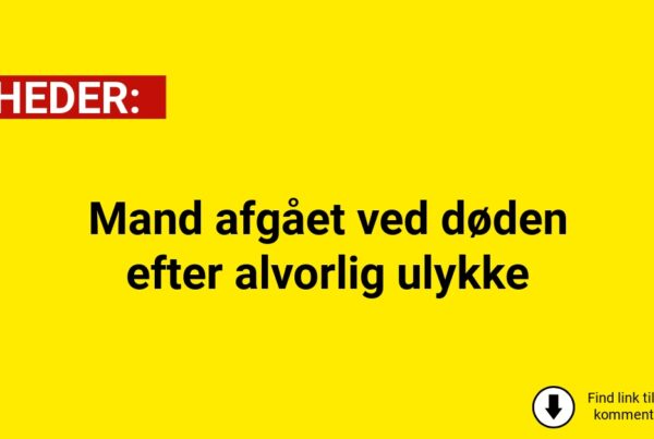 Mand afgået ved døden efter alvorlig ulykke