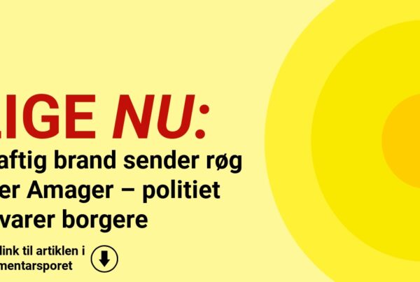 Kraftig brand sender røg over Amager – politiet advarer borgere