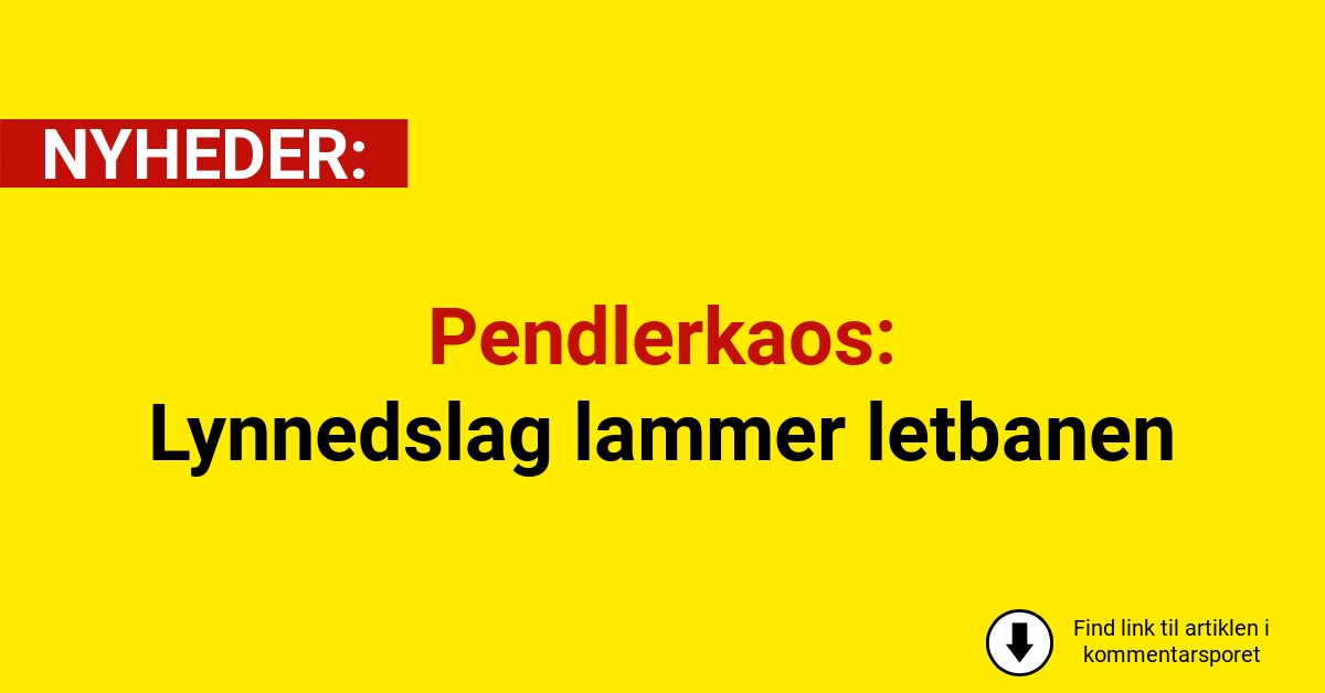 Pendlerkaos: Lynnedslag lammer letbanen