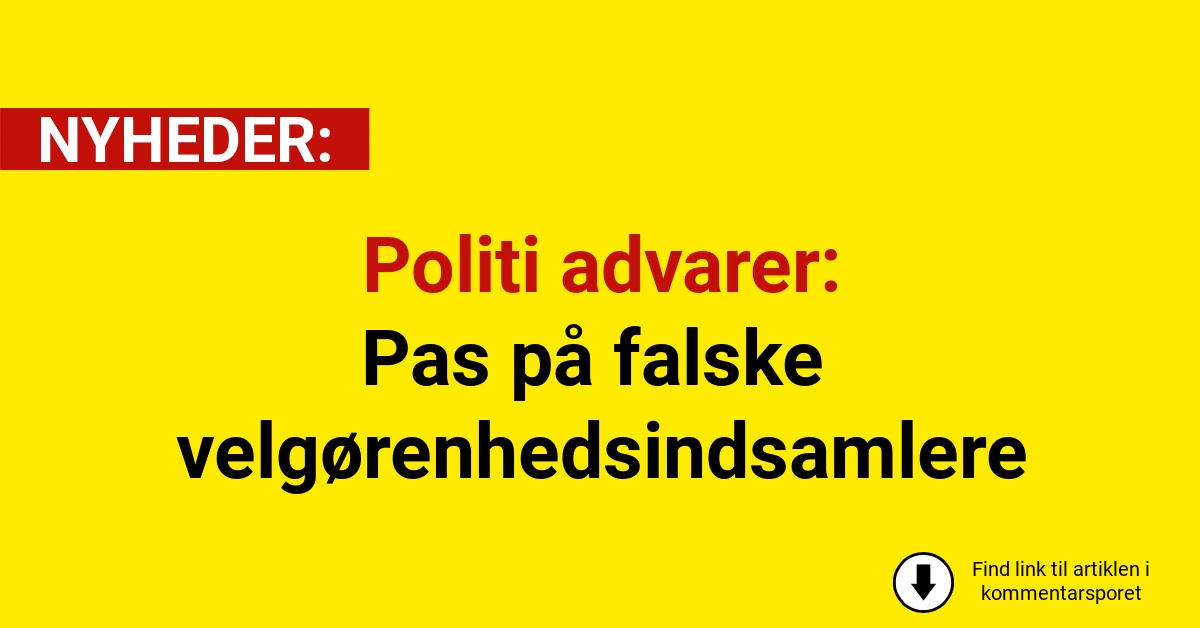 Politi advarer: Pas på falske velgørenhedsindsamlere