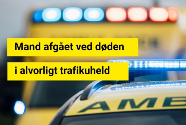 Mand afgået ved døden i alvorligt trafikuheld