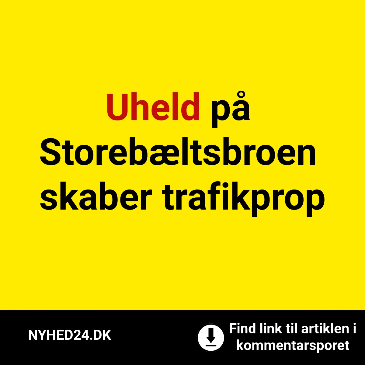 Uheld på Storebæltsbroen skaber trafikprop