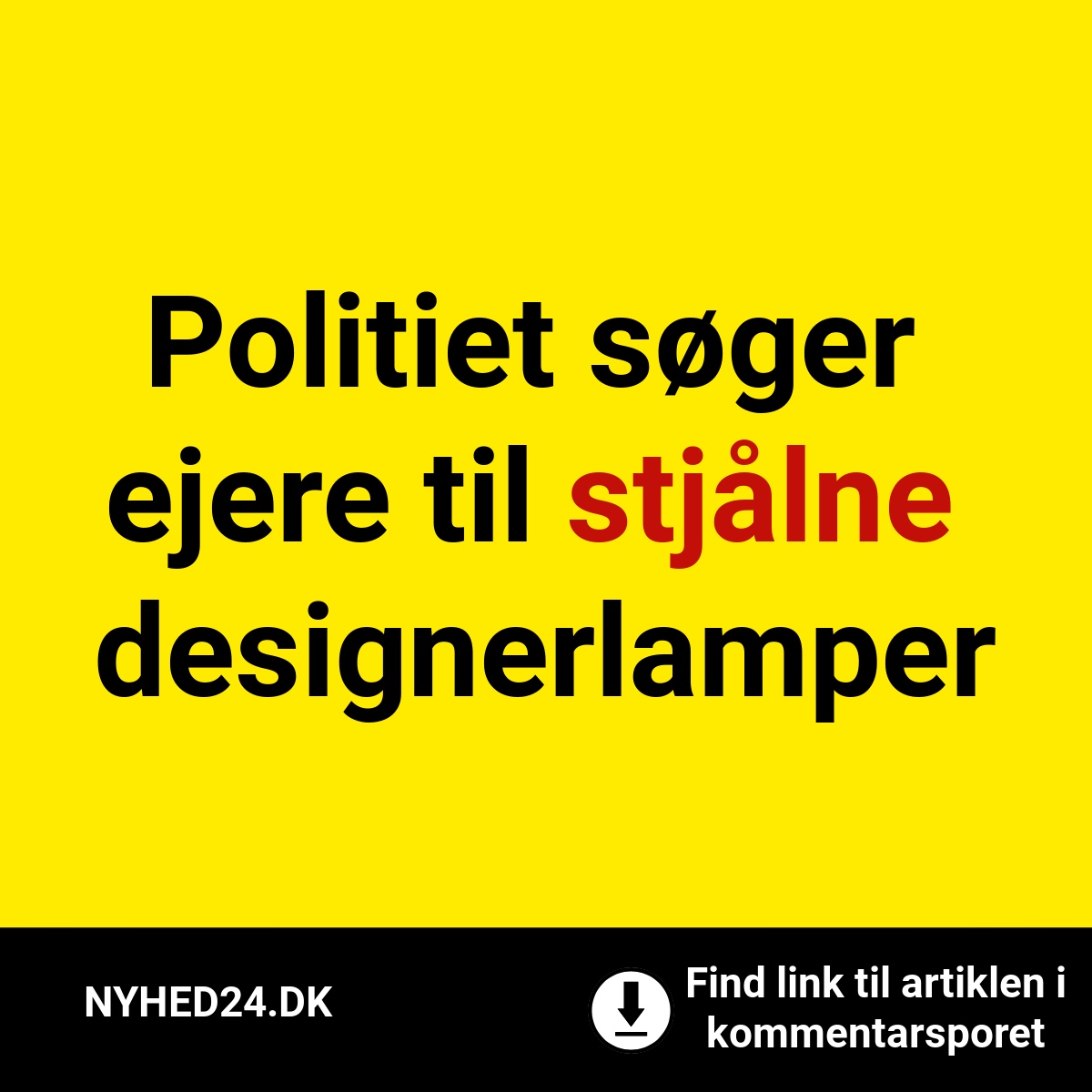 Politiet søger ejere til stjålne designerlamper
