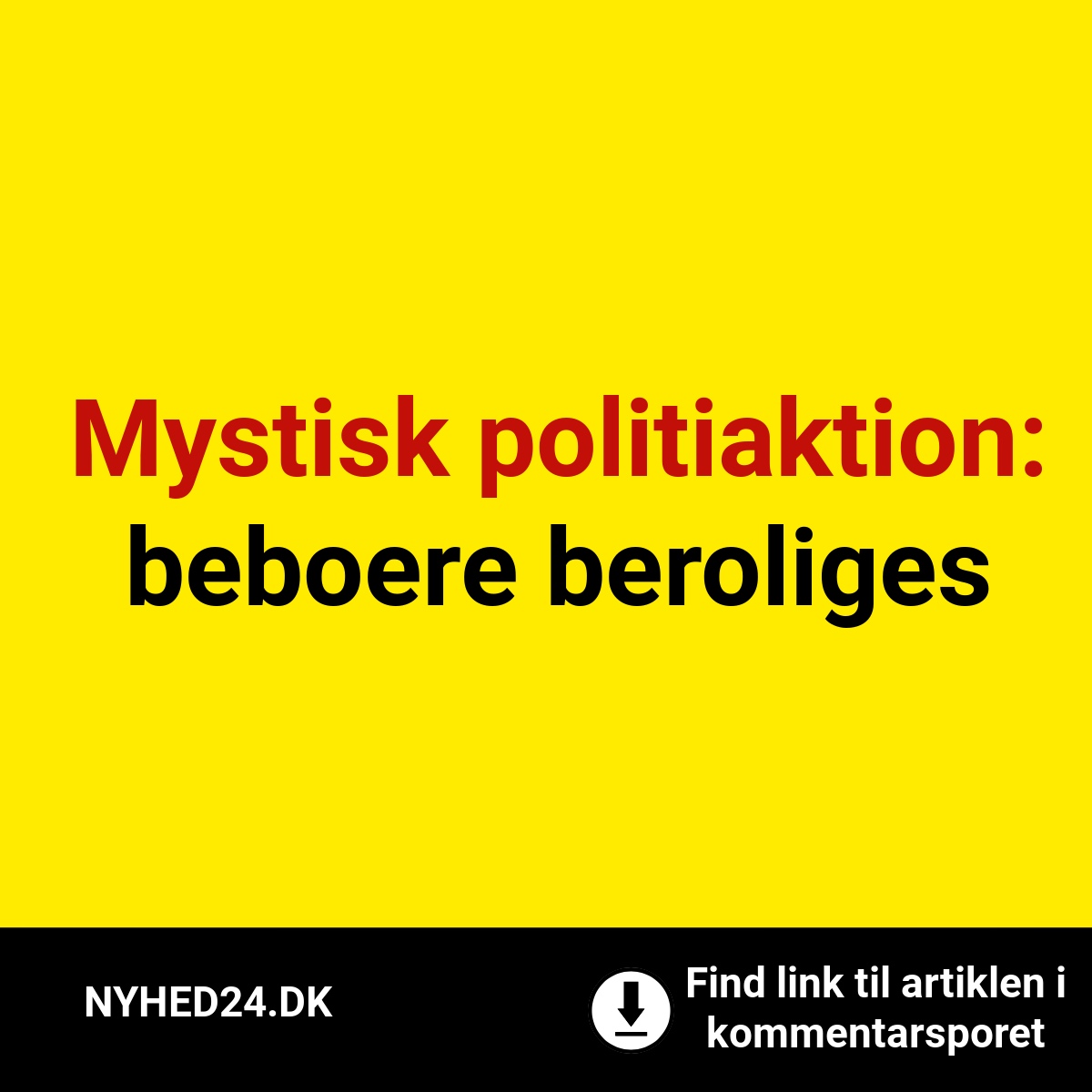 Mystisk politiaktion – beboere beroliges