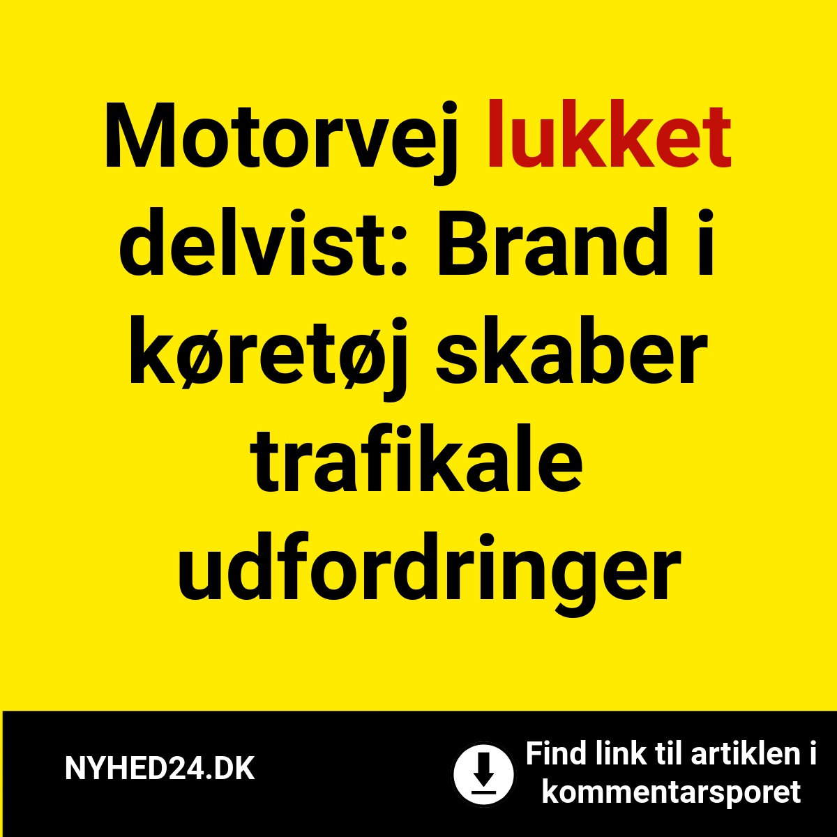 Motorvej lukket delvist: Brand i køretøj skaber trafikale udfordringer