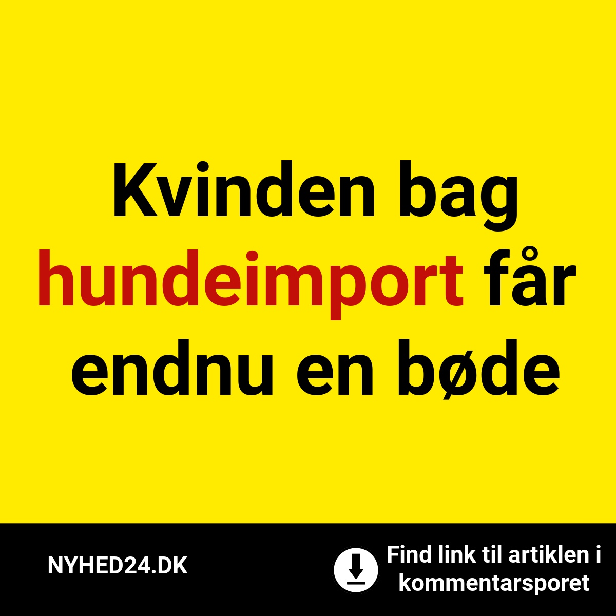 Kvinden bag hundeimport får endnu en bøde