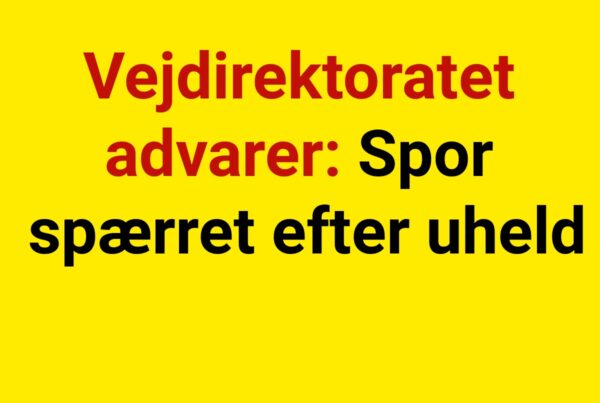Vejdirektoratet advarer: Spor spærret efter uheld