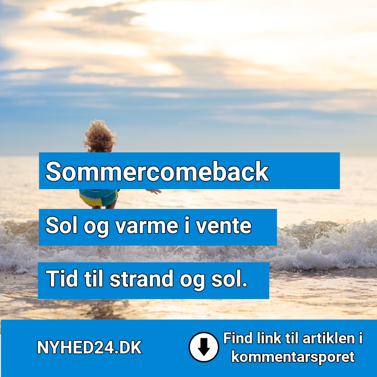 Sol og sommerstemning på vej: Strandvejr i weekenden