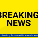 BREAKING: 13 døde og flere savnet i ferie-paradis