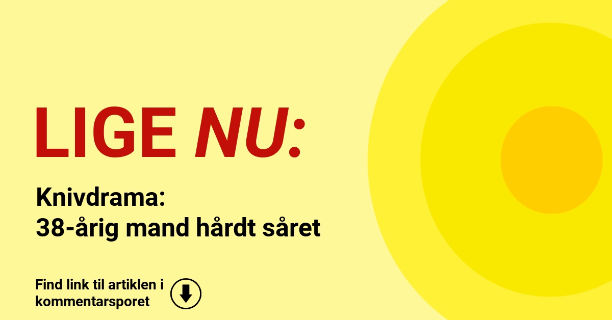 Knivdrama: 38-årig mand hårdt såret