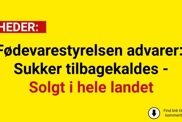Fødevarestyrelsen advarer: Sukker tilbagekaldes - Solgt i hele landet