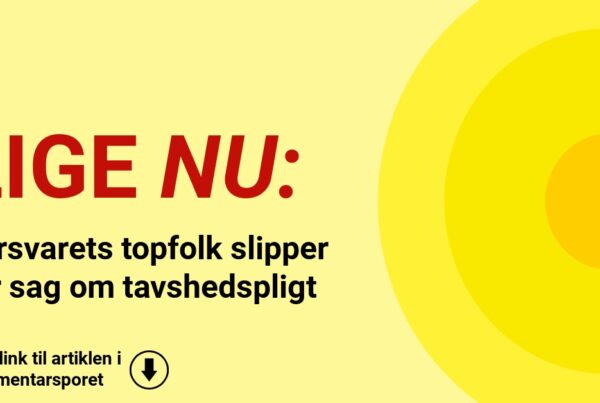 Forsvarets topfolk slipper for sag om tavshedspligt