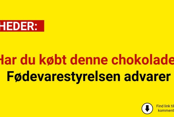 Har du købt denne chokolade? Fødevarestyrelsen advarer