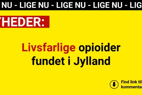 Livsfarlige opioider fundet i Jylland