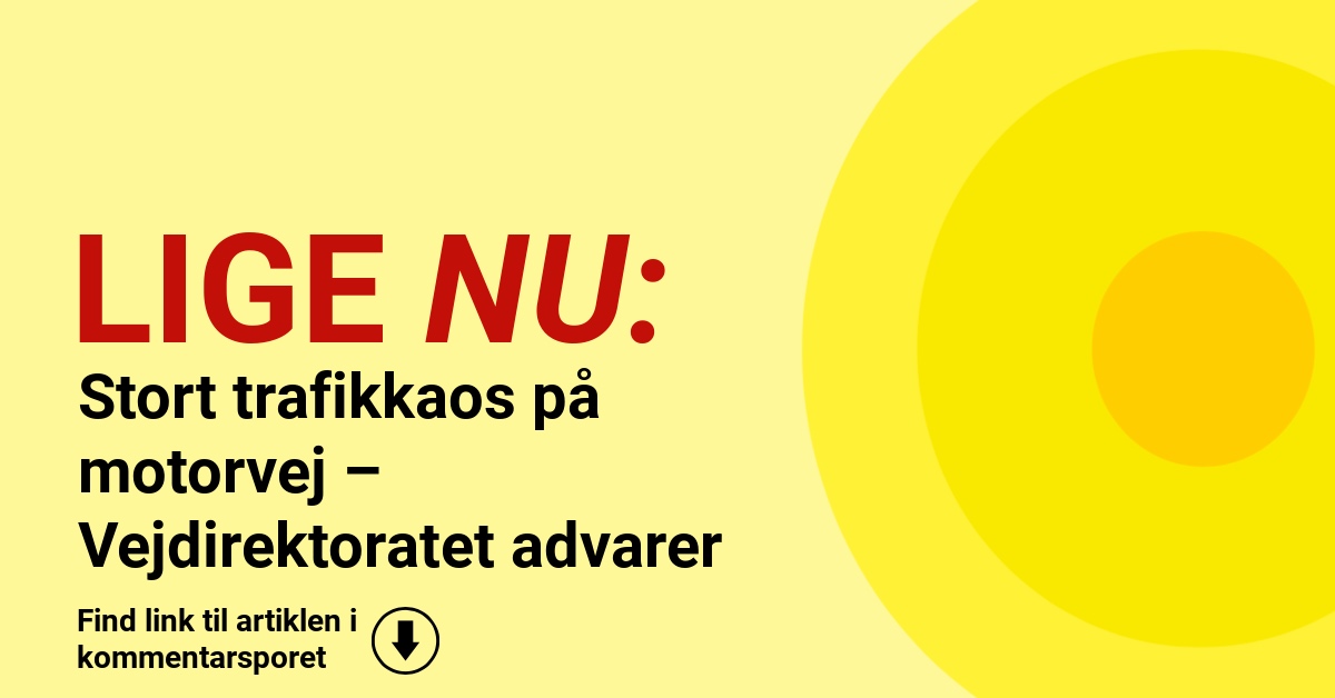 Stort trafikkaos på motorvej – Vejdirektoratet advarer