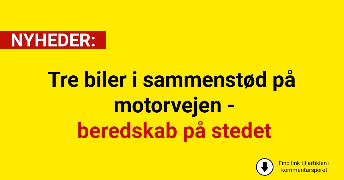Tre biler i sammenstød på motorvejen - beredskab på stedet