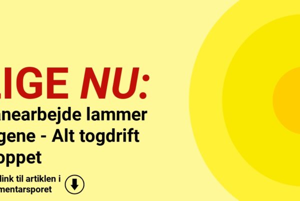 Banearbejde lammer togene - Alt togdrift stoppet