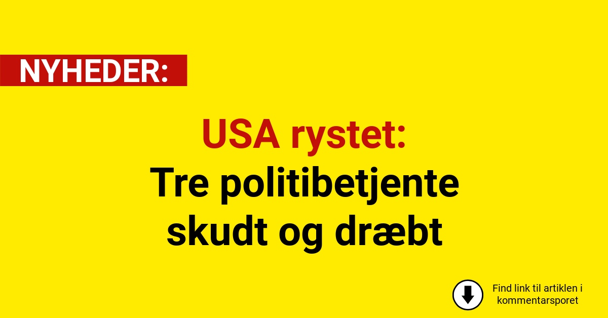 USA rystet: Tre politibetjente skudt og dræbt