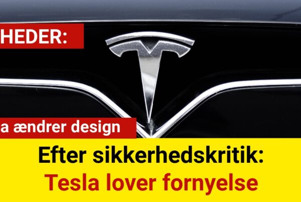 Efter sikkerhedskritik: Tesla lover fornyelse