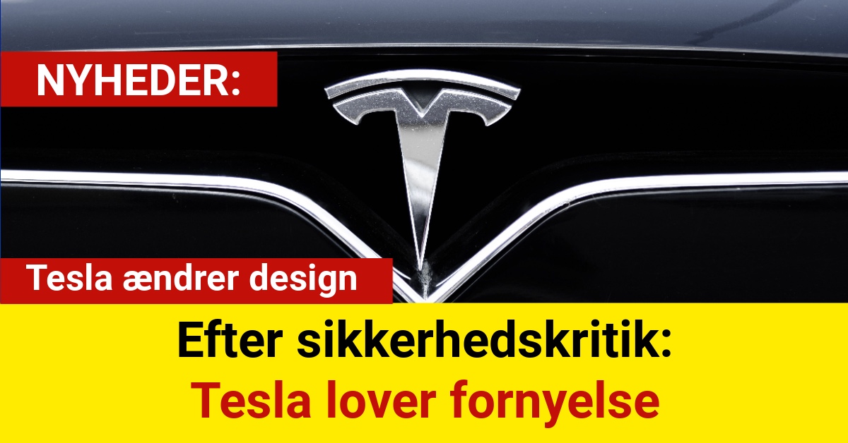 Efter sikkerhedskritik: Tesla lover fornyelse