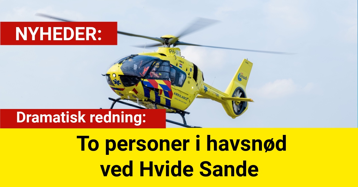 Dramatisk redning: To personer i havsnød ved Hvide Sande