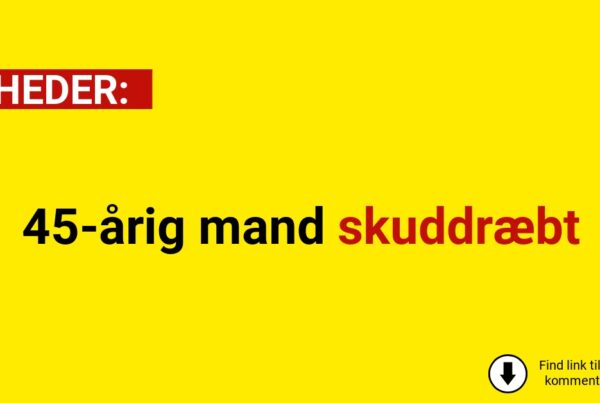 45-årig mand skuddræbt