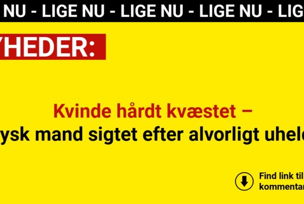 Kvinde hårdt kvæstet – tysk mand sigtet efter alvorligt uheld