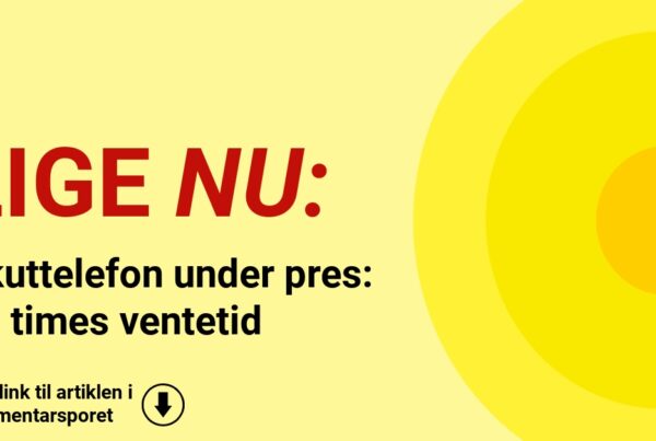 Akuttelefon under pres: En times ventetid