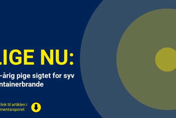 17-årig pige sigtet for syv containerbrande