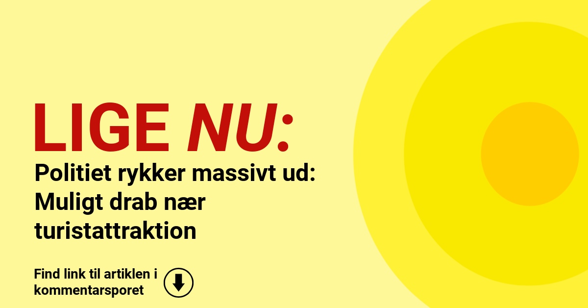 Politiet rykker massivt ud: Muligt drab nær turistattraktion