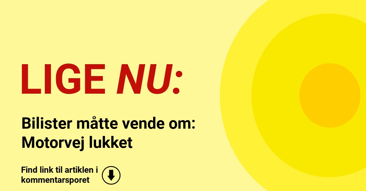 Bilister måtte vende om: Motorvej lukket
